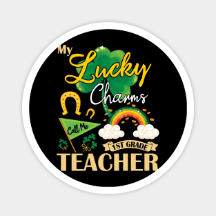 My Lucky Charms Call Me 1st Grade Teacher Happy St Patrick Magnet